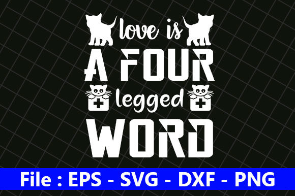 Cat Design, Love is a Four Legged Word