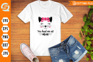 Cute Cat Head You Had Me at MEOW