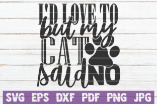 I d Love to but My Cat Said No Embroidery Design Review