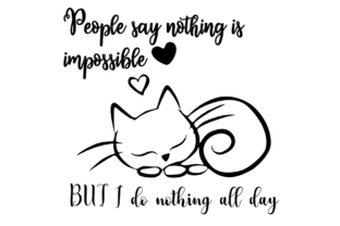 People Say Nothing is Impossible Cat Embroidery Design Review